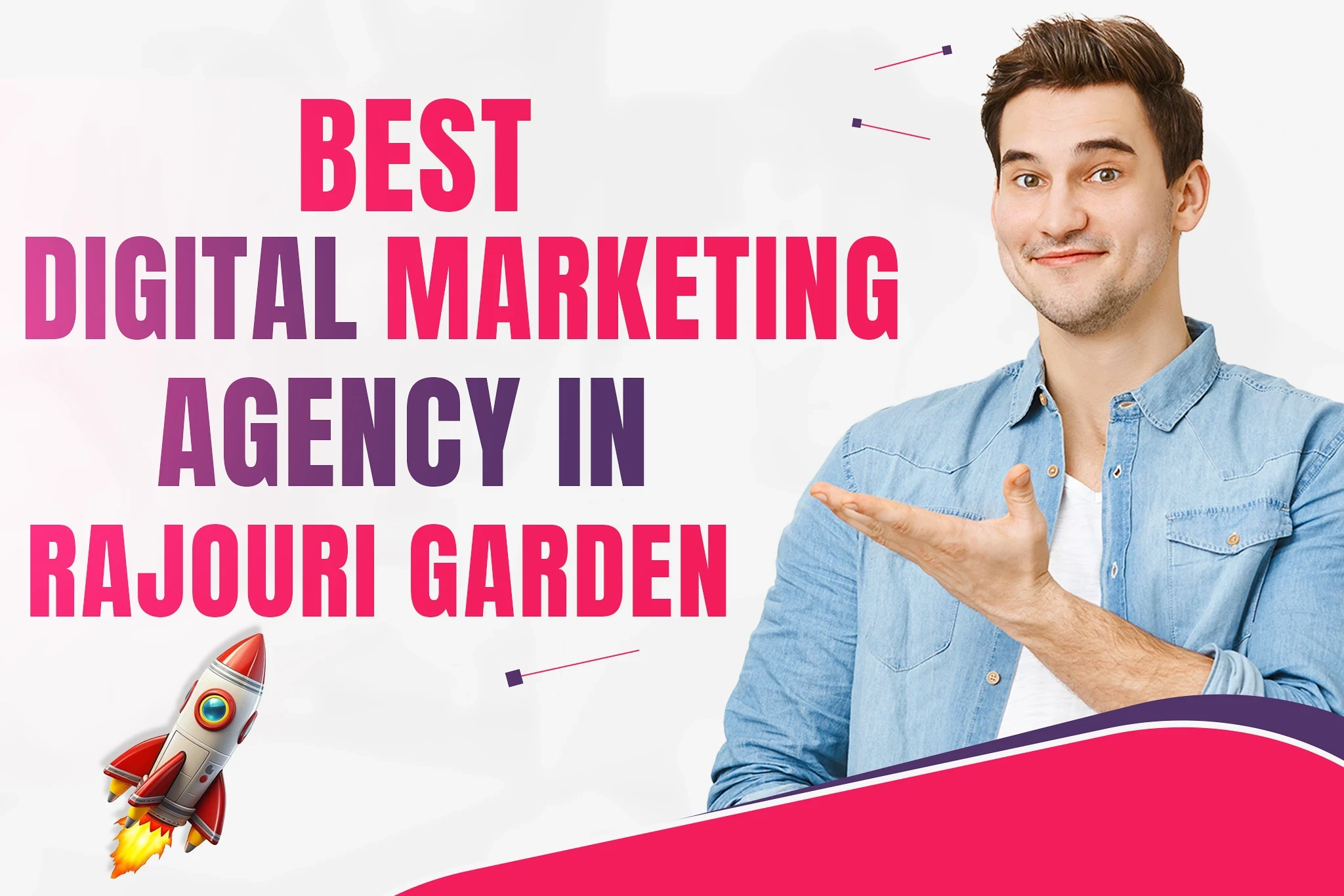 Best Digital Marketing Agency in Rajouri Garden